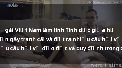 gái Việt Nam làm tình Tình dục giữa họ hàng: Những sự kiện gây tranh cãi và đặt ra nhiều câu hỏi về đạo đức và quy định trong xã hội.