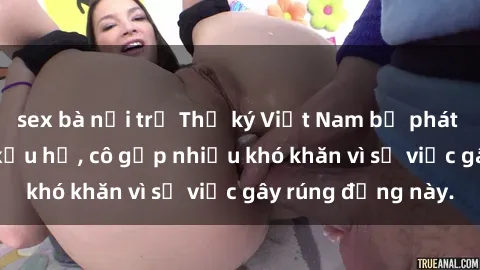 sex bà nội trợ Thư ký Việt Nam bị phát tán clip sex đáng xấu hổ, cô gặp nhiều khó khăn vì sự việc gây rúng động này.