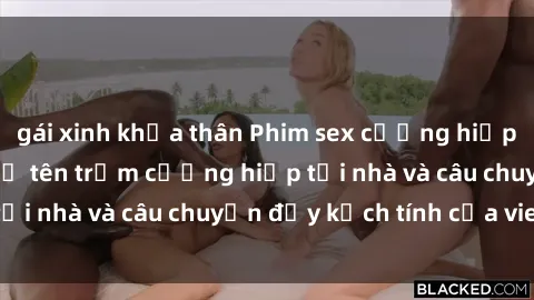 gái xinh khỏa thân Phim sex cưỡng hiếp vietsub: Nữ sinh bị tên trộm cưỡng hiếp tại nhà và câu chuyện đầy kịch tính của vietsub